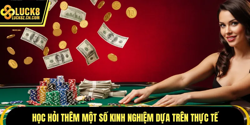 Học hỏi thêm một số kinh nghiệm dựa trên thực tế