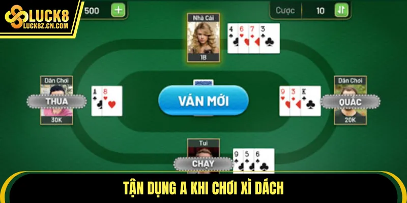 Tận dụng A khi chơi xì dách